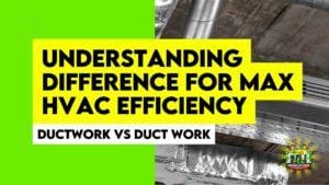 Ductwork vs Duct work